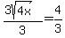 %283sqrt%284x%29%29%2F3=4%2F3%29