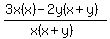 %283x%28x%29-2y%28x%2By%29%29%2F%28x%28x%2By%29%29