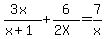 %283x%29%2F%28x%2B1%29+%2B+6%2F%282X%29+=+7%2Fx+