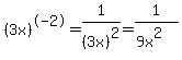 %283x%29%5E-2+=+1%2F%283x%29%5E2+=+1%2F%289x%5E2%29