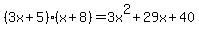 %283x%2B5%29%28x%2B8%29=3x%5E2%2B29x%2B40
