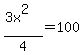 %283x%5E2%29%2F4+=+100