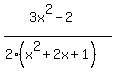 (3x^2-2)/(2(x^2+2x+1))