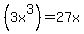 %283x%5E3%29+=+27x