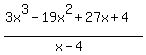 %283x%5E3+-+19x%5E2+%2B+27x+%2B+4%29%2F%28x-4%29