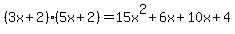 %283x+%2B+2%29%285x+%2B+2%29+=+15x%5E2+%2B+6x+%2B+10x+%2B+4