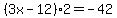%283x-12%292+=+-42