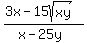 %283x-15sqrt%28xy%29%29%2F%28x-25y%29