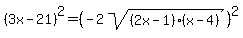 %283x-21%29%5E2+=+%28-2sqrt%28%282x-1%29%28x-4%29%29%29%5E2