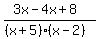 %283x-4x%2B8%29%2F%28%28x%2B5%29%28x-2%29%29