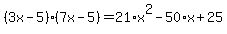 (3x-5)(7x-5)=21*x^2-50*x+25