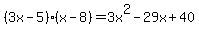 %283x-5%29%28x-8%29=3x%5E2-29x%2B40