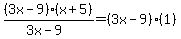 %283x-9%29%28x%2B5%29%2F%283x-9%29=%283x-9%29%281%29