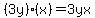 %283y%29%2A%28x%29=3yx
