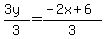 %283y%29%2F3+=+%28-2x%2B6%29%2F3
