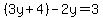 (3y+4)-2y = 3
