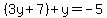 %283y%2B7%29%2By=-5