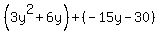(3y^2+6y)+(-15y-30)