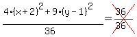 %284%28x%2B2%29%5E2%2B9%28y-1%29%5E2%29%2F%2836%29=cross%28%2836%29%2F%2836%29%29