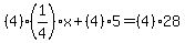 %284%29%281%2F4%29x%2B%284%295=%284%2928