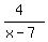 (4)/(x-7)
