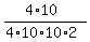 %284%2A10%29%2F%284%2A10%2A10%2A2%29