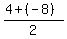 (4+(-8))/2