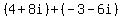 %284%2B8i%29%2B%28-3-6i%29