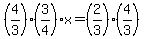 %284%2F3%29%283%2F4%29x=%282%2F3%29%284%2F3%29
