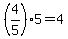 %284%2F5%29%2A5+=+4