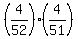 %284%2F52%29%2A%284%2F51%29
