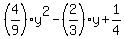 %284%2F9%29y%5E2-%282%2F3%29y%2B1%2F4