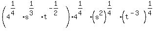 %284%5E%281%2F4%29%2As%5E%281%2F3%29%2At%5E%28-1%2F2%29%29+%2A+4%5E%281%2F4%29%2A%28s%5E2%29%5E%281%2F4%29%2A%28t%5E%28-3%29%29%5E%281%2F4%29