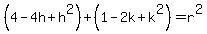 (4-4h+h^2)+(1-2k+k^2)=r^2
