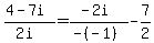 %284-7i%29%2F%282i%29=%28-2i%29%2F%28-%28-1%29%29-7%2F2