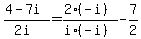 %284-7i%29%2F%282i%29=%282%2A%28-i%29%29%2F%28i%2A%28-i%29%29-7%2F2