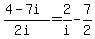 %284-7i%29%2F%282i%29=2%2Fi-7%2F2
