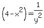 (4-x^2) = 1/y^2