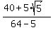 %2840+%2B+5%2Asqrt%285%29%29%2F%2864+-+5%29