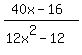 (40x-16)/(12x^2-12)
