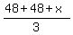 %2848+%2B+48+%2B+x%29%2F3