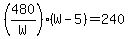 %28480%2FW%29%2A%28W-5%29=240