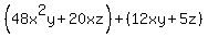 (48x^2y+20xz)+(12xy+5z)