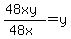 %2848xy%29%2F%2848x%29=y