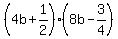 (4b+1/2)(8b-3/4)