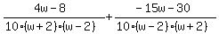 %284w+-+8%29%2F%2810%28w+%2B+2%29%28w+-+2%29%29+%2B+%28-15w+-+30%29%2F%2810%28w+-+2%29%28w+%2B+2%29%29