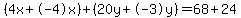 %284x%2B-4x%29%2B%2820y%2B-3y%29=68%2B24