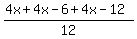 %284x%2B4x-6%2B4x-12%29%2F12