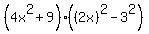%284x%5E2%2B9%29%28%282x%29%5E2-3%5E2%29