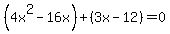 %284x%5E2-16x%29%2B%283x-12%29=0